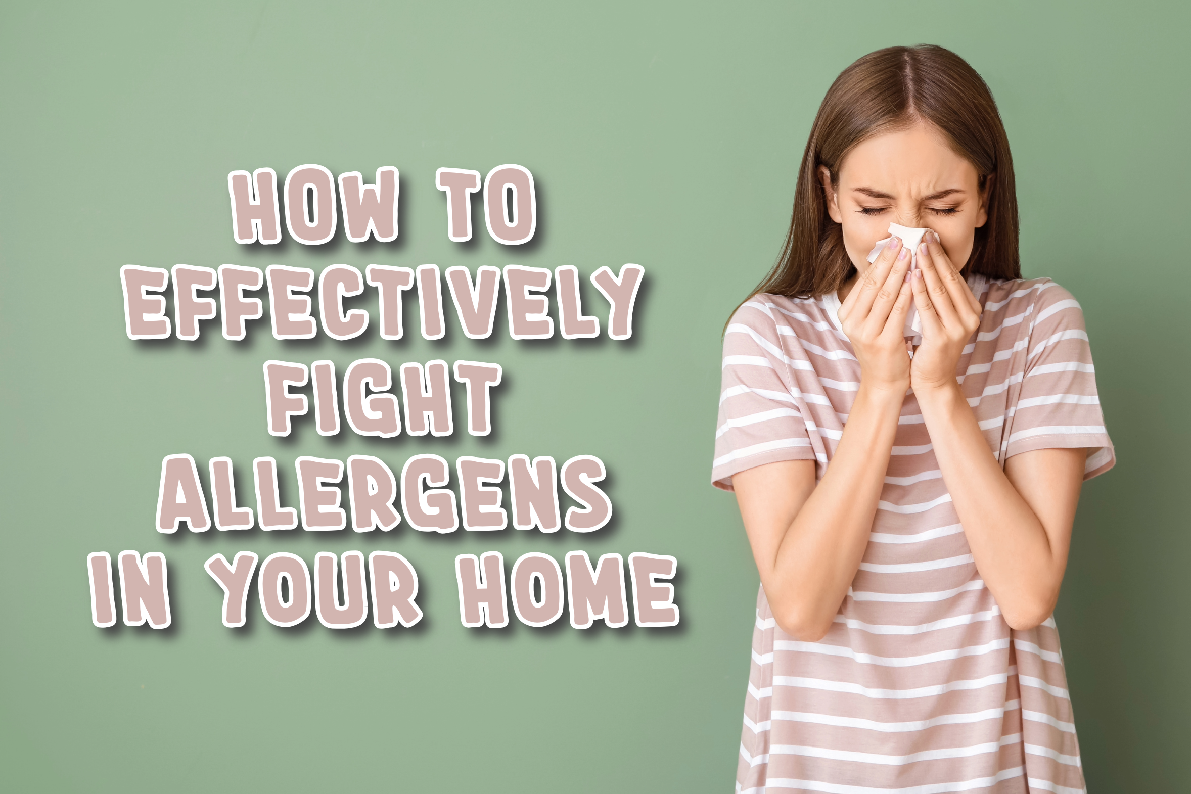 HVAC blog on ways to reduce home allergens.